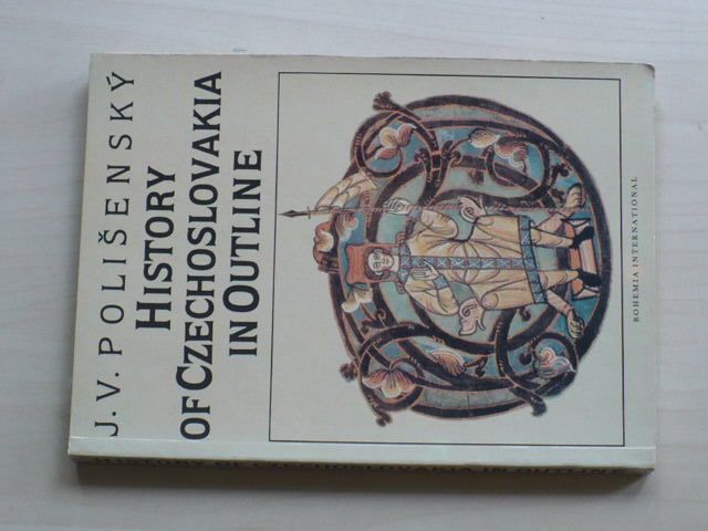Polišenský - History of Czechoslovakia in Outline (1991) anglicky
