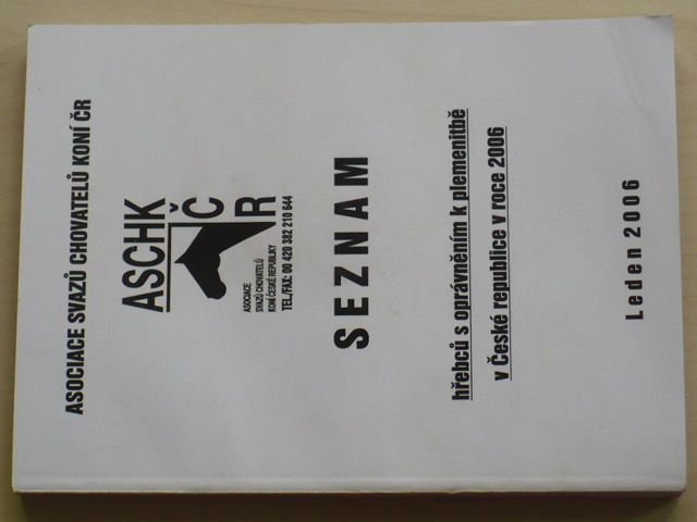 Seznam hřebců s oprávněním k plemenitbě v České republice v roce 2006 leden