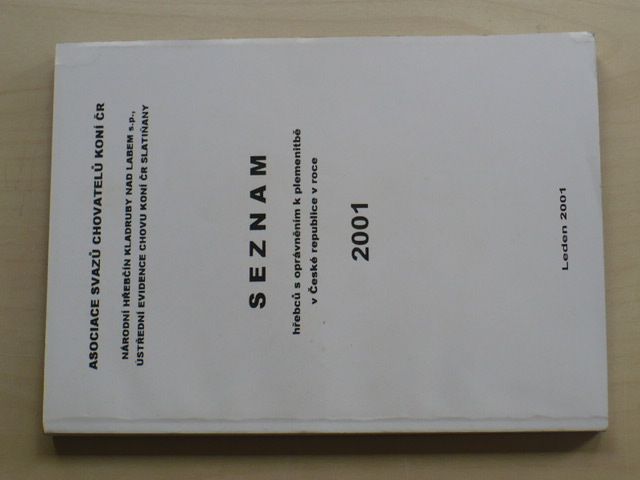 Seznam hřebců s oprávněním k plemenitbě v České republice v roce 2001