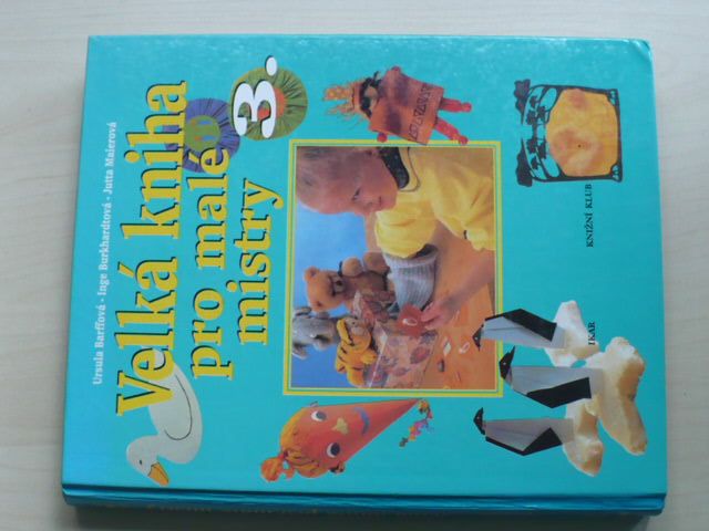 Velká kniha pro malé mistry 3. (1997) + šablony