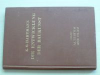 Hartmann - Die Entwicklung der Baukunst (1931) I. Band - Altertum und Islam