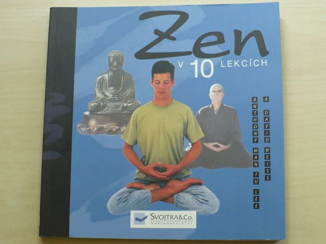 Lee, Weiss - Zen v 10 lekcích (2008)