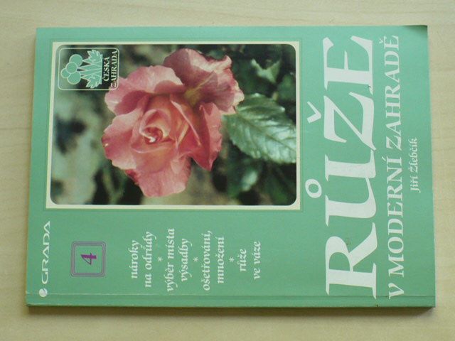 Žlebčík - Růže v moderní zahradě (1997)