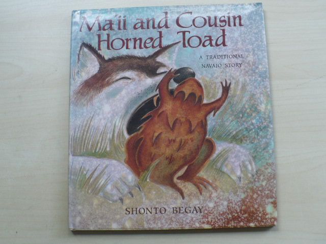 Shonto Begay - Máii and Cousin Horned Toad - A Traditional Navajo Story(1992)