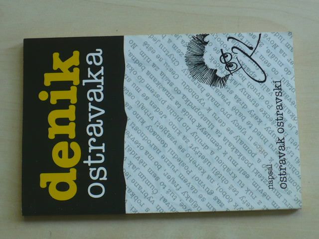 Ostravak Ostravski - Denik Ostravaka (2005)