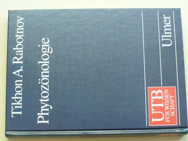 Rabotnov - Phytozönologie - Struktur und Dynamik Natürlicher Ökosysteme (1995) německy