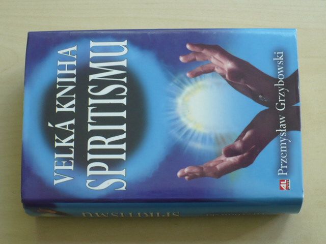 Grzybowski - Velká kniha spiritismu (2005)