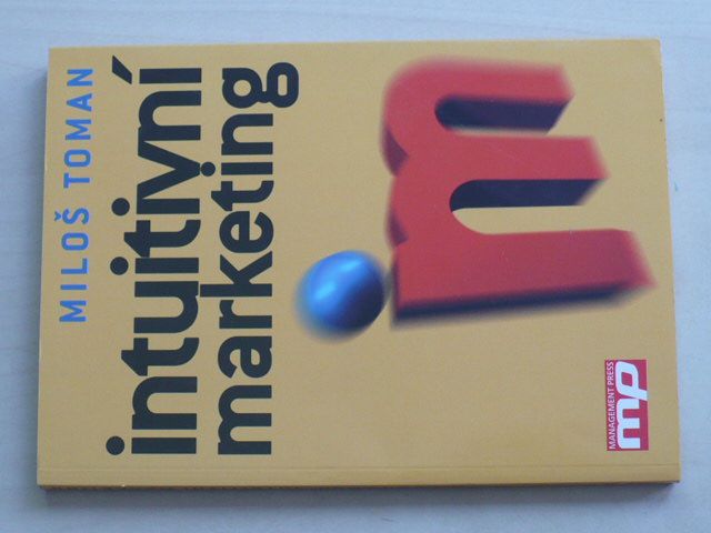 Toman - Intuitivní marketing (2003)