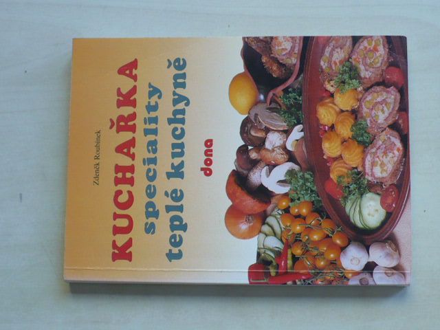 Roubínek - Kuchařka - Speciality teplé kuchyně (1996)