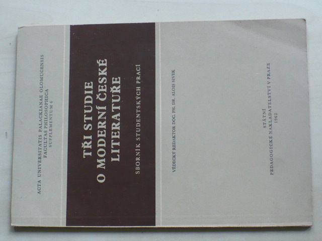 Sivek - Tři studie o moderní české literatuře - Sborník studenských prací (1962)