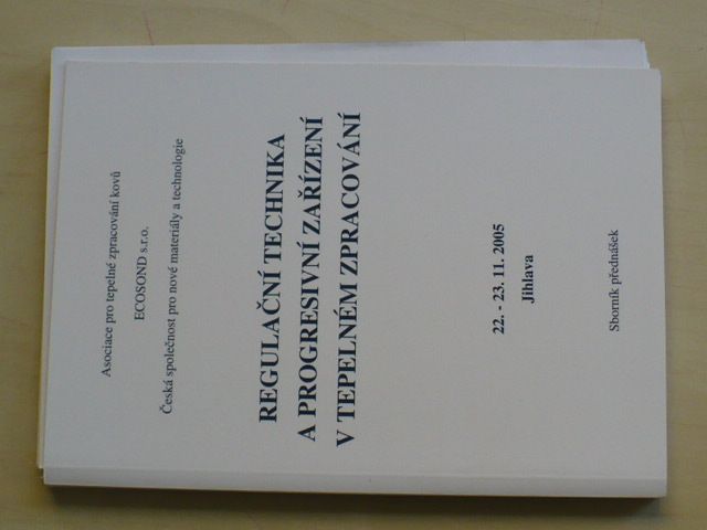 Regulační technika a progresivní zařízení v tepelném zpracování (2005) čs. ang.
