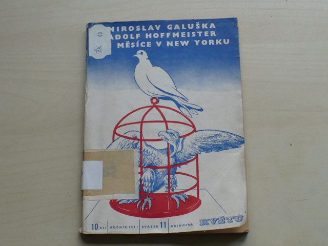 M. Galuška, A. Hoffmeister - Tři měsíce v New Yorku (1951)
