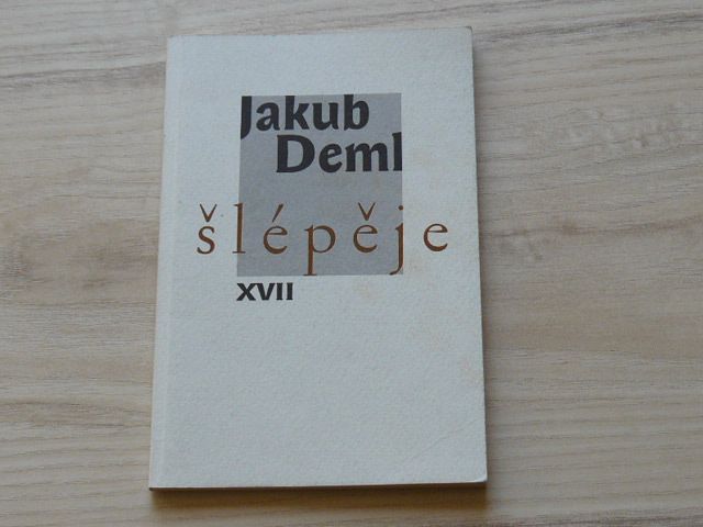 Jakub Deml - Šlépěje XVII (1931) reprint, 2. vydání rok 2000