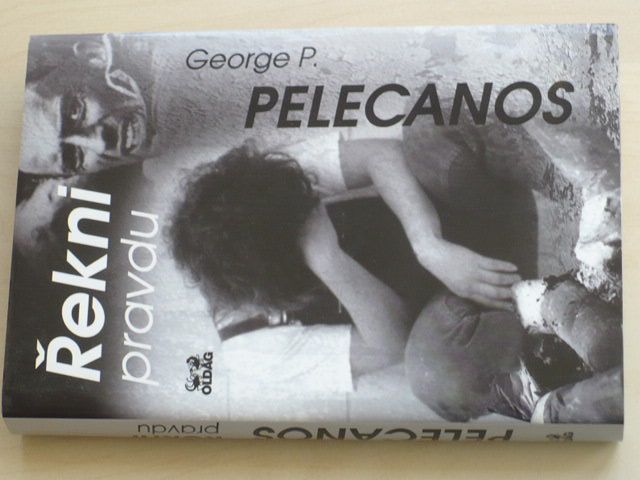 Pelecanos - Řekni pravdu (2002)