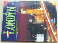 Londýn (1997) česká edice, 161 barevných fotografií, plán centra