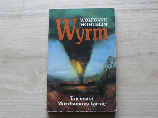 Hohlbein - Wyrm - Tajemství Morrisonovy farmy (1999)