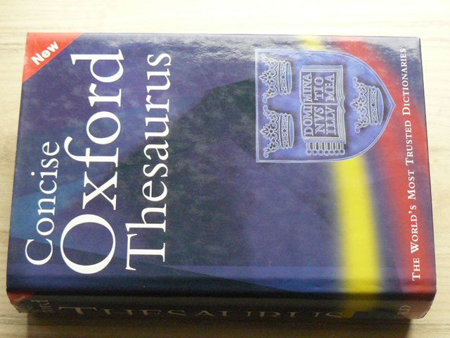 Concise Osford Thesaurus (2002) ed. M. Waite