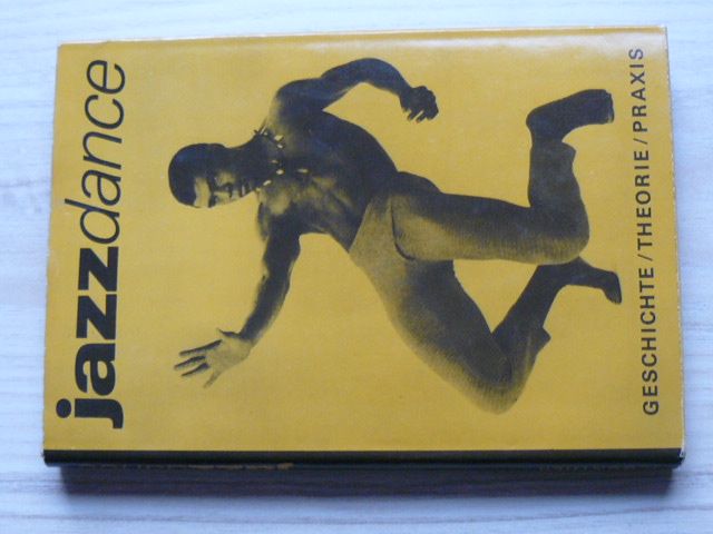 Günher - Jazzdance Geschichte/Theorie/Praxix (1980) německy