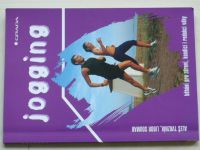 Tvrzník, Soumar - Jogging - Běhání pro zdraví, kondici i redukci váhy (2004)