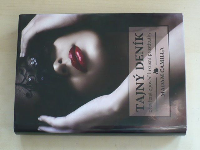 Camilla - Tajný deník - Otevřená zpověď luxusní prostitutky (2011)