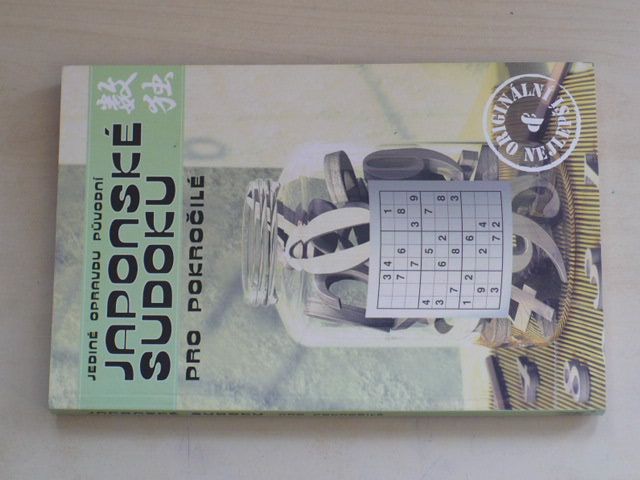 Jediné opravdu původní japonské sudoku pro pokročilé (2006)