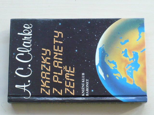 Clarke - Zkazky z planety Země (1996)