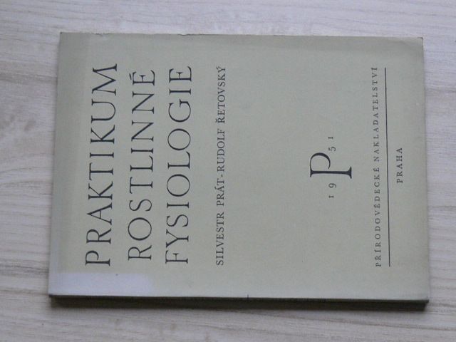 Prát, Řetovský - Praktikum rostlinné fysiologie (1951)