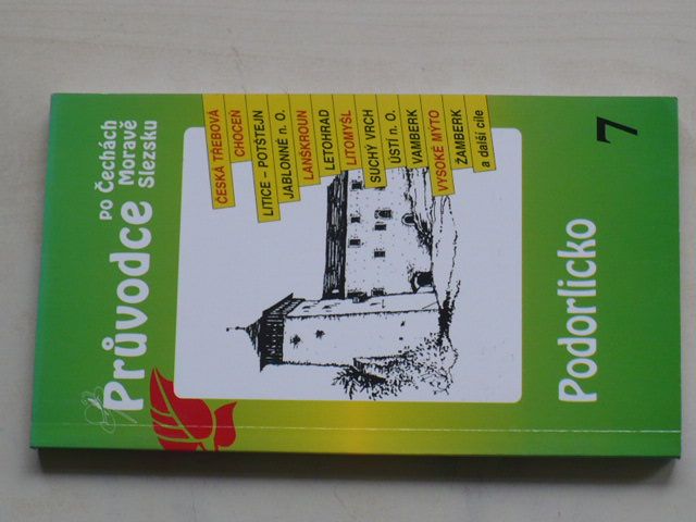 Průvodce po Čechách, Moravě a Slezsku 7 - Podorlicko (1995)