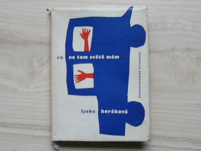 Ljuba Horáková - Co na tom světě mám (1964)
