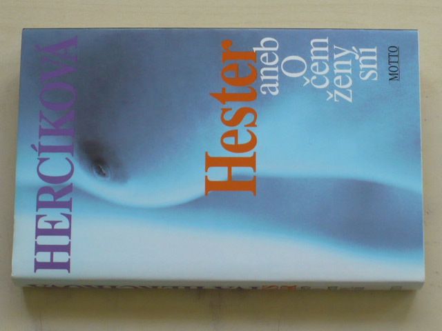 Hercíková - Hester aneb O čem ženy sní (1998)