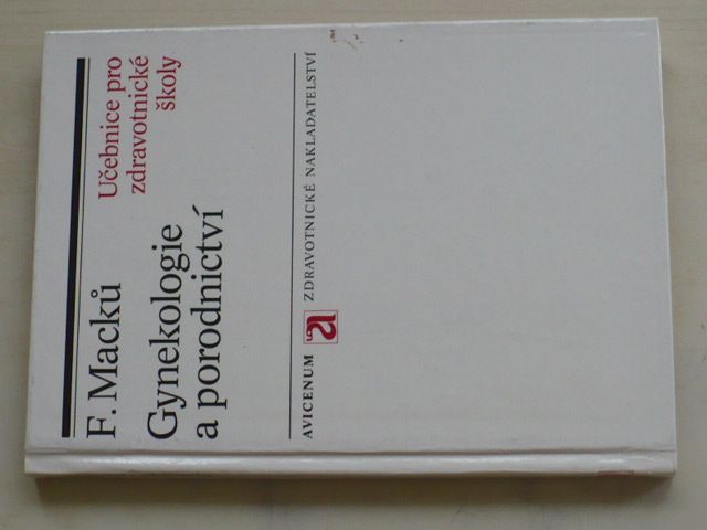 Macků - Gynekologie a porodnictví (1989) Učebnice pro zdravotnické školy