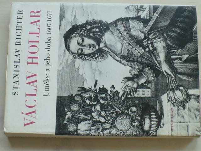 Richter - Václav Hollar - Umělec a jeho doba 1607 - 1677 (1977)