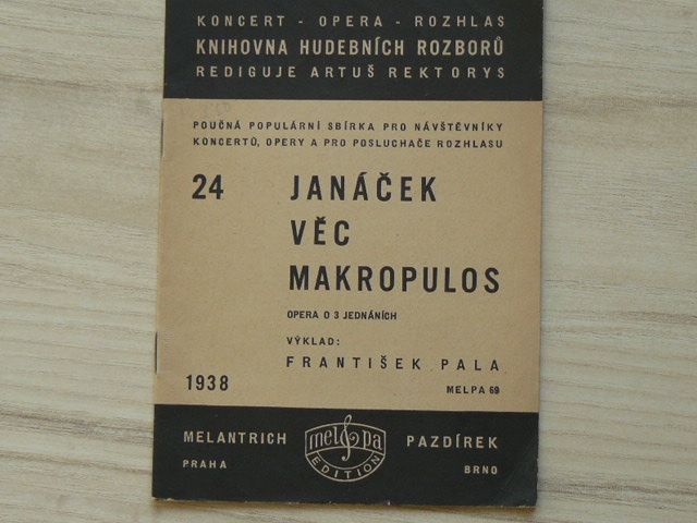Janáček - Věc Makropulos - opera o 3 jednáních (1938) Výklad František Pala