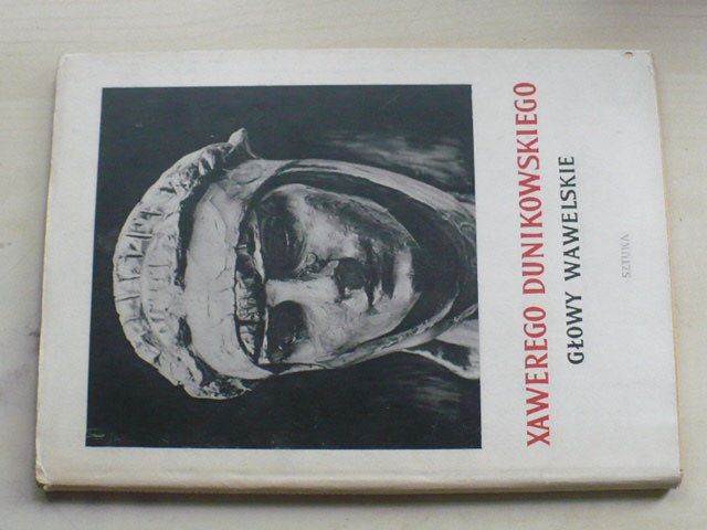 Xawerego Dunikowskiego - Glovy Wawelskie (1956) polsky