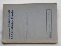 Sáňka - Písemnosti občanského života - Pro čtvrtou třídu a vyšší třídy středních škol (1938)