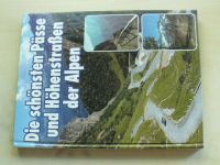 Die schönsten Pässe und Höhenstraßen der Alpen (1990) německy