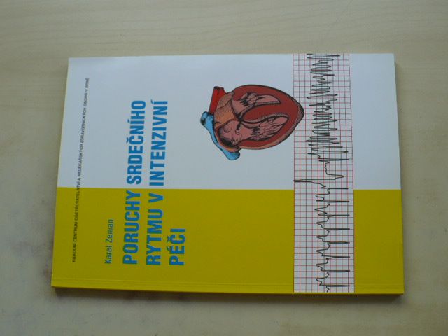 Zeman - Poruchy srdečního rytmu v intenzivní péči (2011)