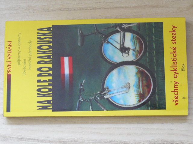 Na kole do Rakouska - Všechny cyklistické stezky (1995)