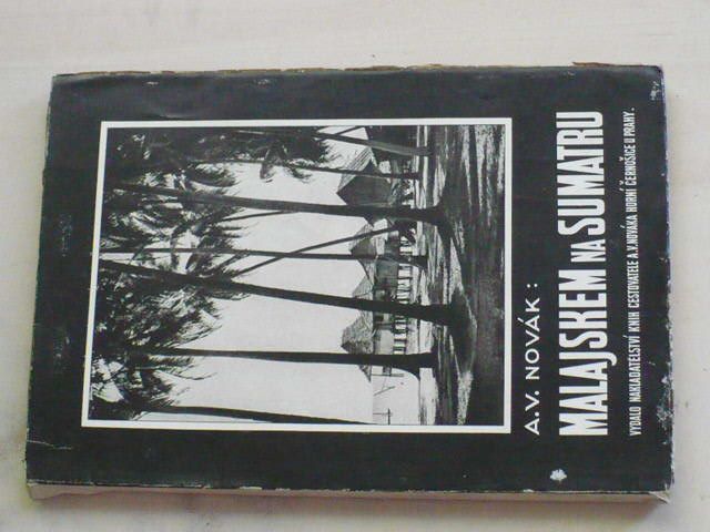 Novák - Malajskem na Sumatru - Črty z cest (1931)