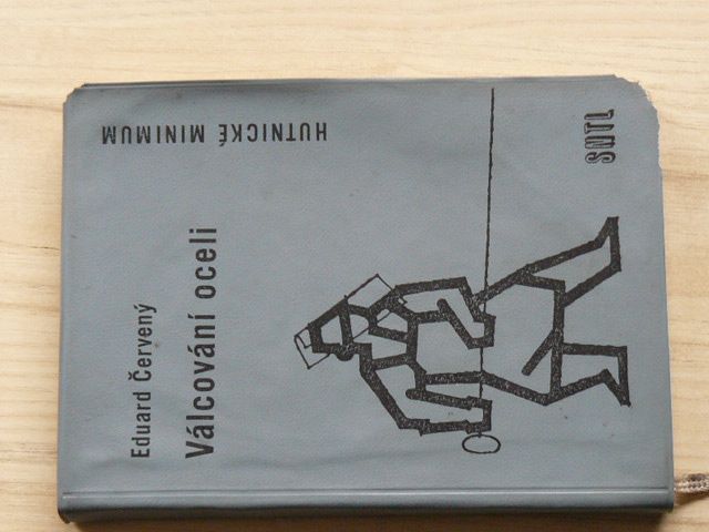 Červený - Válcování oceli - Hutnické minimum (1966)