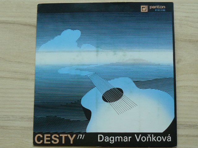Dagmar Voňková* ‎– Vyhozený blues / Kudlanka / Lipečka - Cesty /7/