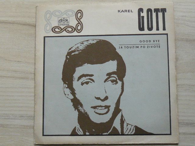 Karel Gott ‎– Good Bye / Já Toužím Po Životě (1970)
