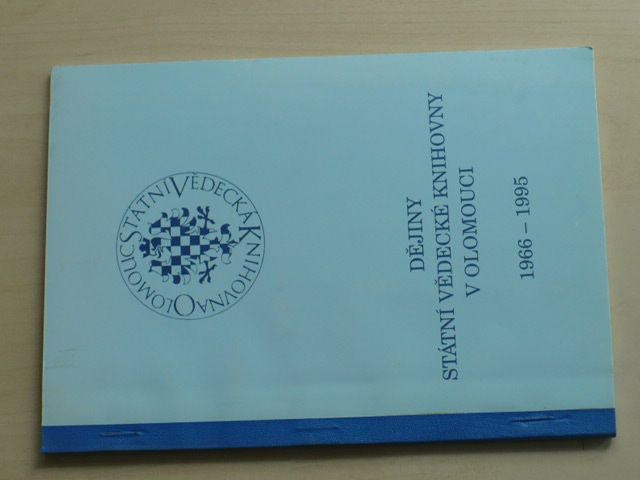 Dějiny státní vědecké knihovny v Olomouci 1966 - 1995 (1996)