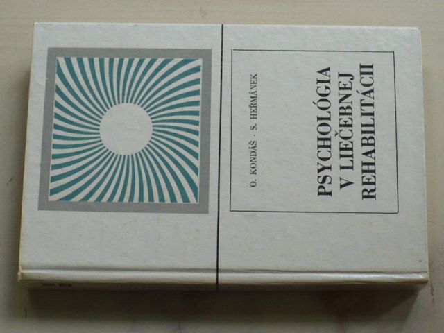 Kondáš, Heřmánek - Psychológia v liečebnej rehabilitácii (1976) slovensky