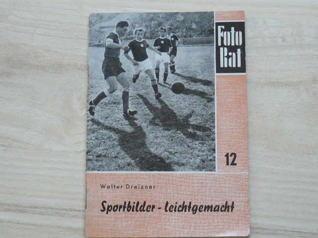 Fotorat 12 - Dreizner - Sportbilder - leichtgemacht (1956)