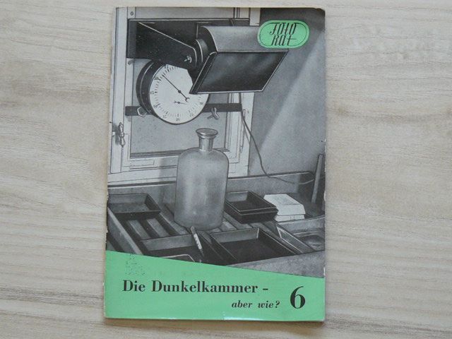 Fotorat 6 - Goerlich - Die Dunkelkammer - aber wie? (1957)
