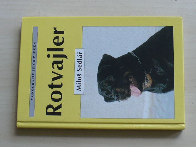 Monografie psích plemen - Sedlář - Rotvajler (1998)