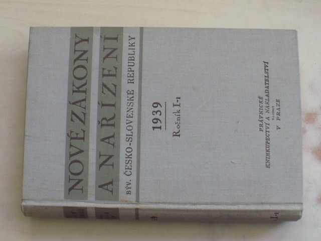 Nové zákony a nařízení býv. Česko-slovenské republiky (1939) ročník I-1