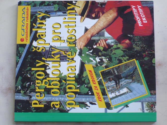 Seitz - Pergoly, špalíry a oblouky pro popínavé rostliny (2002)