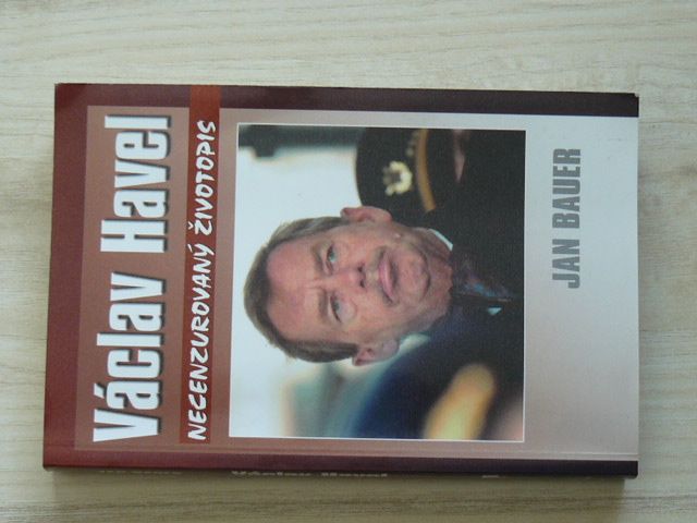 Bauer - Václav Havel - Necenzurovaný životopis (2003)